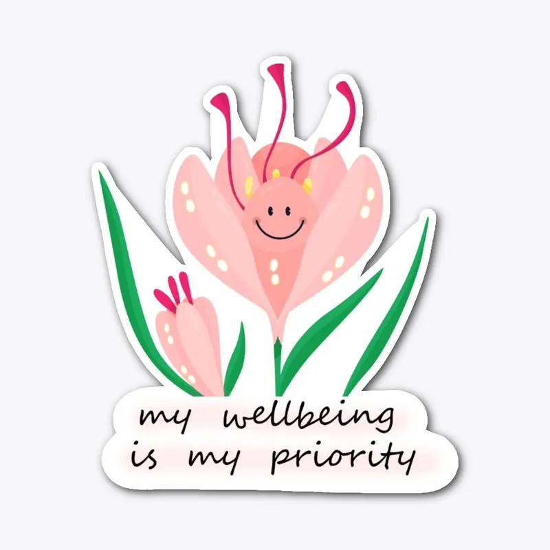 My Wellbeing is my Priority/Women TShirt