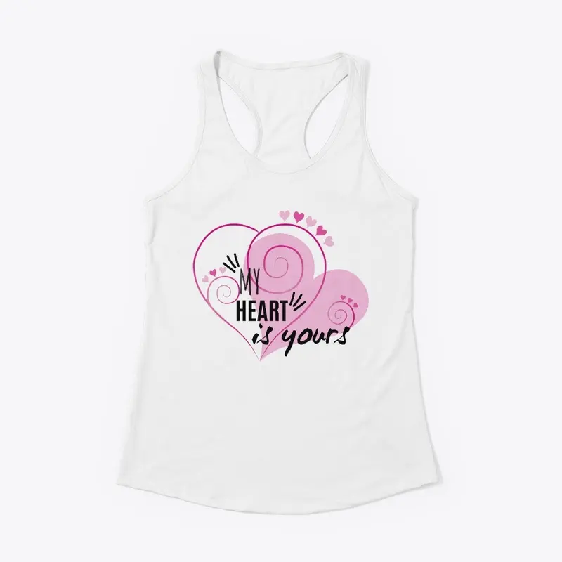 My Heart is Yours T-Shirt