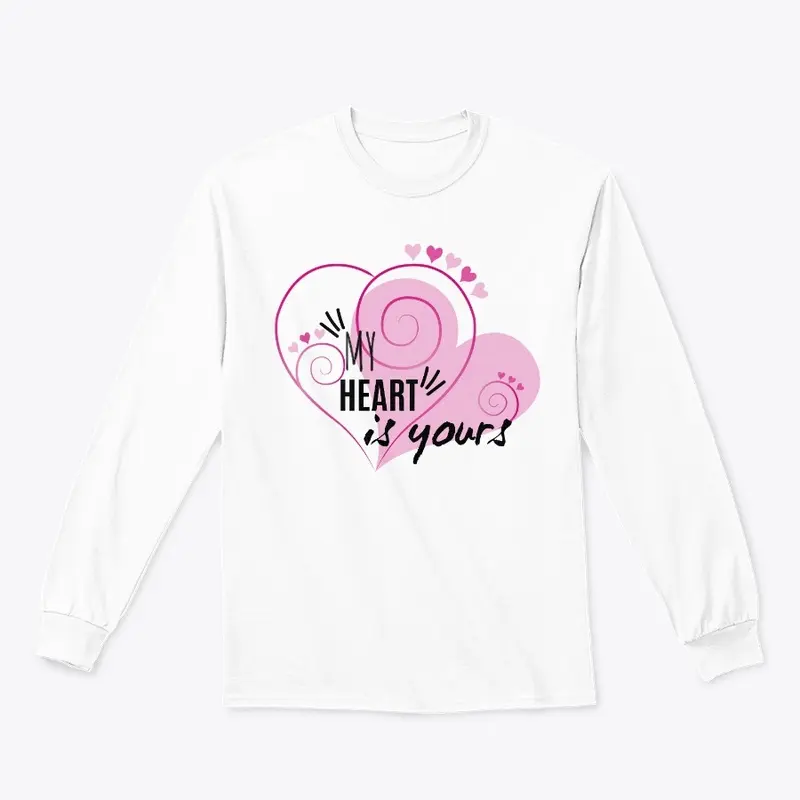 My Heart is Yours T-Shirt