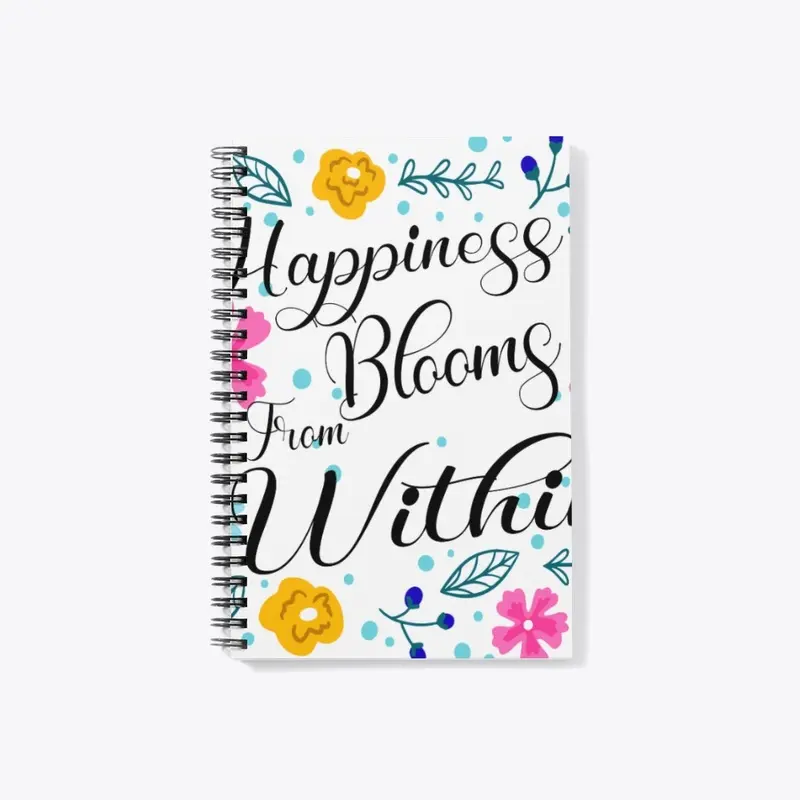  Happiness Blooms from within  T shirt