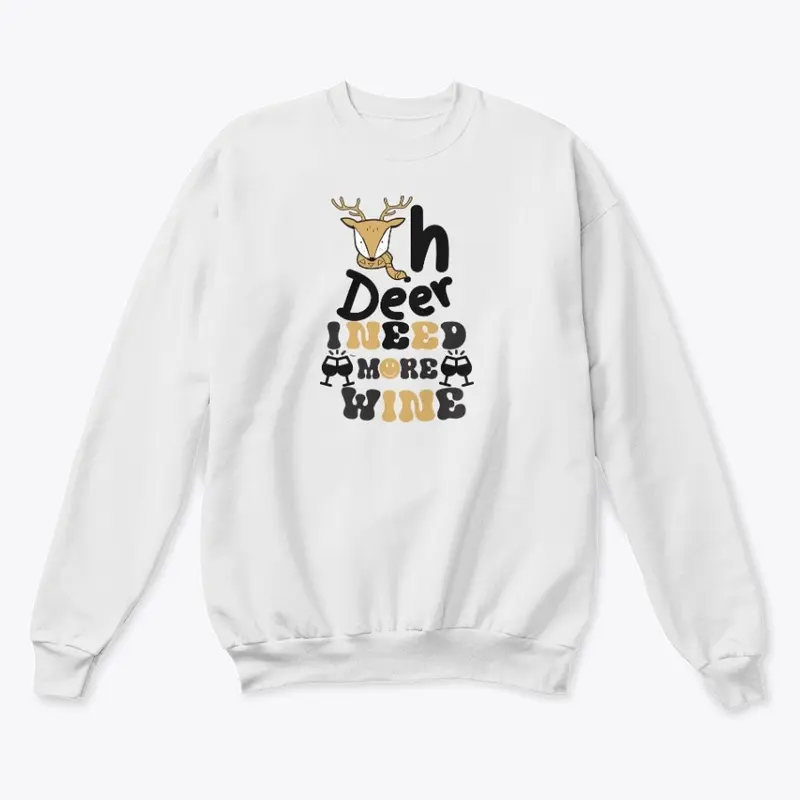 UNISEX HOODIES| OH DEER I NEED MORE WINE