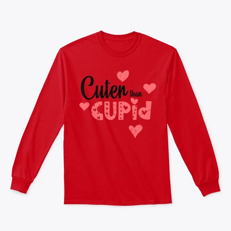 Cuter Than Cupid T-Shirt For All Ages