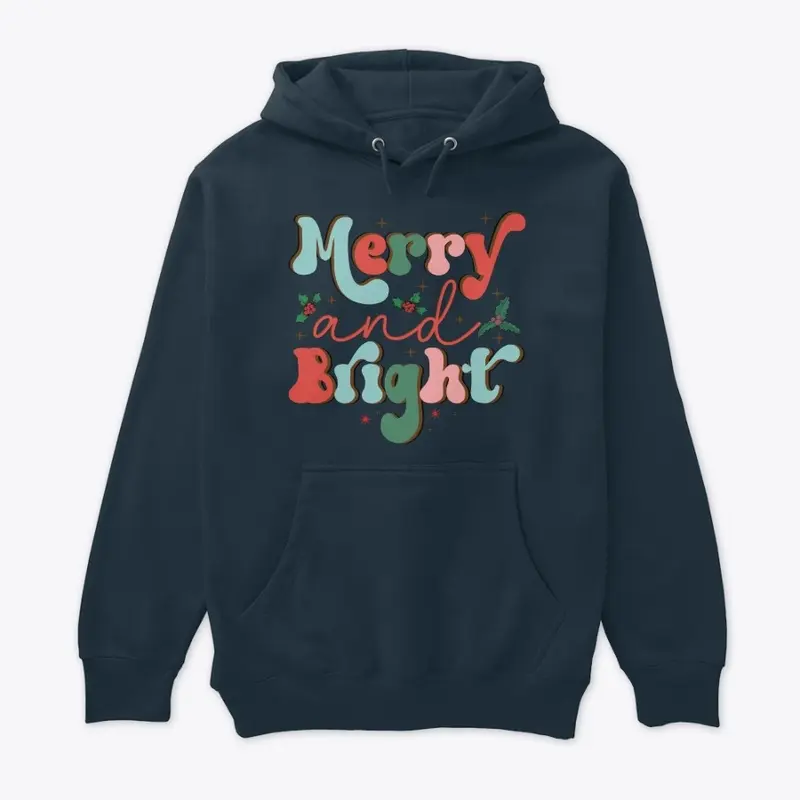 UNISEX HOODIES | MERRY AND BRIGHT